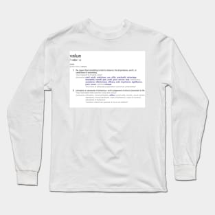 What does Value mean ? Long Sleeve T-Shirt